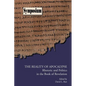 The Reality of Apocalypse: Rhetoric and Politics in the Book of Revelation - Paperback