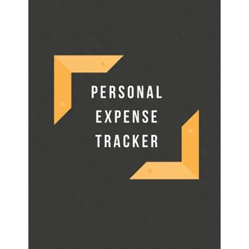 Personal Expense Tracker: Monthly Expense Tracker Bill Organizer Notebook (Volume 7) - Paperback