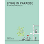 Living in Paradise: 97 Tips for Architects - Paperback