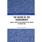 The Nation of the Risorgimento: Kinship, Sanctity, and Honour in the Origins of Unified Italy - Paperback