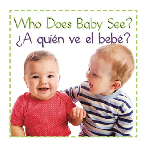 Who Does Baby See a Quien Ve E - Board Book