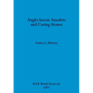 Anglo-Saxon Amulets and Curing-stones - Paperback