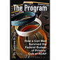 The Program: How a Con Man Survived the Federal Bureau of Prisons' Cult of RDAP - Paperback