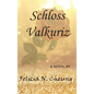 Schloss Valkuriz - Hardcover