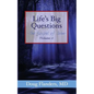Life's Big Questions: The Gospel of John (Volume 1) - Paperback