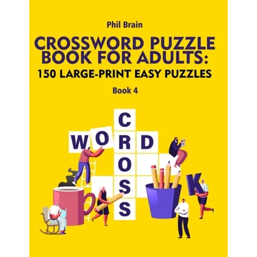 Crossword Puzzle Book for Adults: 150 Large-Print Easy Puzzles (book 4) - Paperback