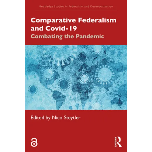 Comparative Federalism and Covid-19: Combating the Pandemic - Paperback