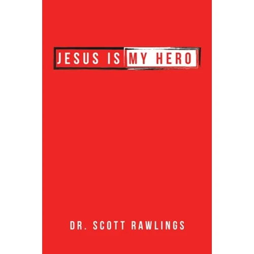Jesus Is My Hero - Paperback