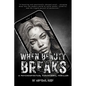 When Beauty Breaks: A Psychospiritual Paranormal Thriller - Paperback