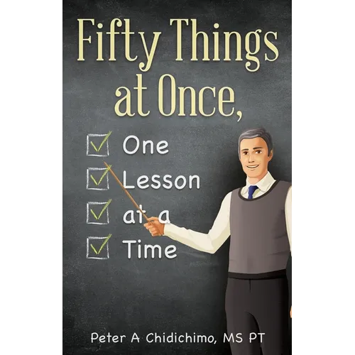Fifty Things at Once, One Lesson at a Time - Paperback