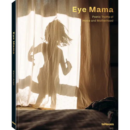 Eye Mama: Poetic Truths of Home and Motherhood - Hardcover