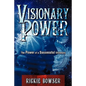 Visionary Power - Paperback
