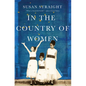 In the Country of Women: A Memoir - Paperback