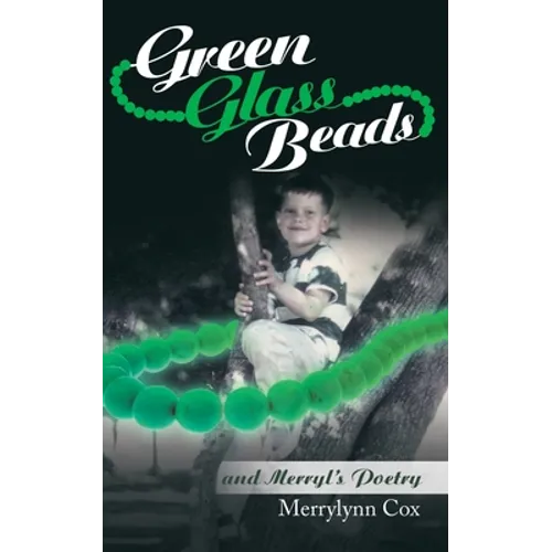 Green Glass Beads: And Merryl's Poetry - Paperback