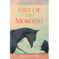 Mist of the Morning - Paperback