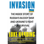 Invasion: The Inside Story of Russia's Bloody War and Ukraine's Fight for Survival - Paperback