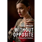 Without Opposite: A Philosophical Adventure - Paperback