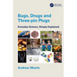 Bugs, Drugs and Three-Pin Plugs: Everyday Science, Simply Explained - Paperback