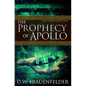 The Prophecy of Apollo: Book III of the Master Mage of Rome Series - Paperback
