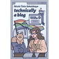 Technically a Blog Volume 0 - Paperback