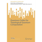 Quantum Codes for Topological Quantum Computation - Paperback