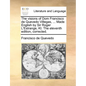 The Visions of Dom Francisco de Quevedo Villegas, ... Made English by Sir Roger L'Estrange, Kt. the Eleventh Edition, Corrected. - Paperback