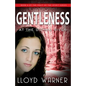 Gentleness At The Dismal River - Paperback