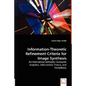 Information-Theoretic Refinement Criteria for Image Synthesis - An Intersection between Computer Graphics, Information Theory, and Complexity - Paperback