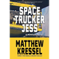 Space Trucker Jess - Paperback