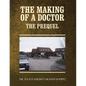 The Making of a Doctor: The Prequel - Paperback