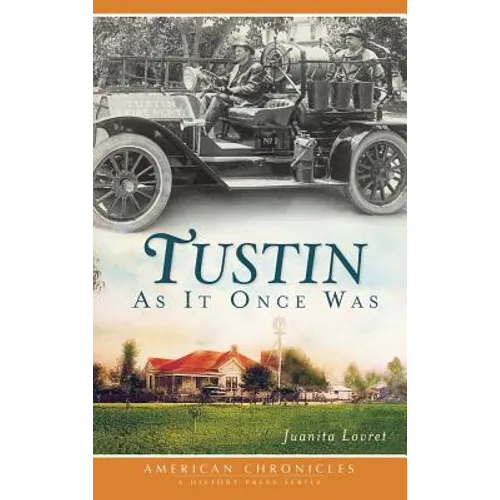 Tustin as It Once Was - Hardcover