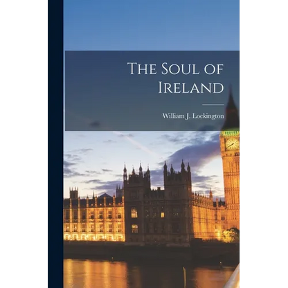 The Soul of Ireland - Paperback