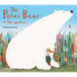 The Polar Bear in the Garden - Hardcover