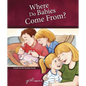 Where Do Babies Come From?: For Girls Ages 6-8 - Learning about Sex - Hardcover