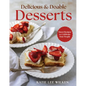 Delicious and Doable Desserts: Sweet Recipes to Celebrate Your People - Hardcover
