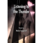Listening to the Thunder, Poems - Paperback