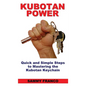 Kubotan Power: Quick and Simple Steps to Mastering the Kubotan Keychain - Paperback