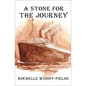 A Stone for the Journey - Hardcover