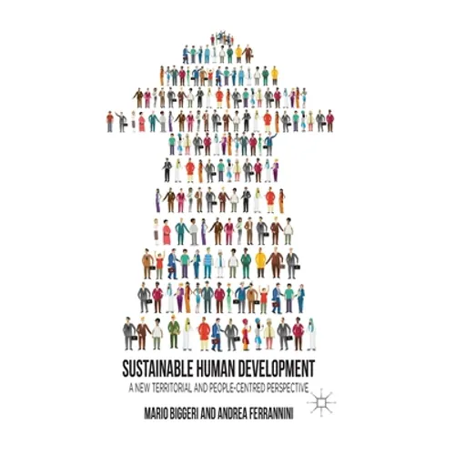 Sustainable Human Development: A New Territorial and People-Centred Perspective - Paperback