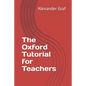The Oxford Tutorial for Teachers - Paperback