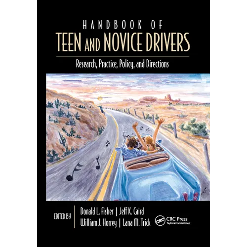 Handbook of Teen and Novice Drivers: Research, Practice, Policy, and Directions - Paperback