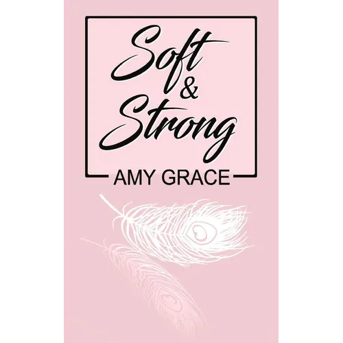 Soft & Strong - Paperback