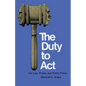 The Duty to Act: Tort Law, Power, and Public Policy - Paperback