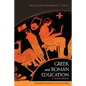 Greek and Roman Education: A Sourcebook - Paperback