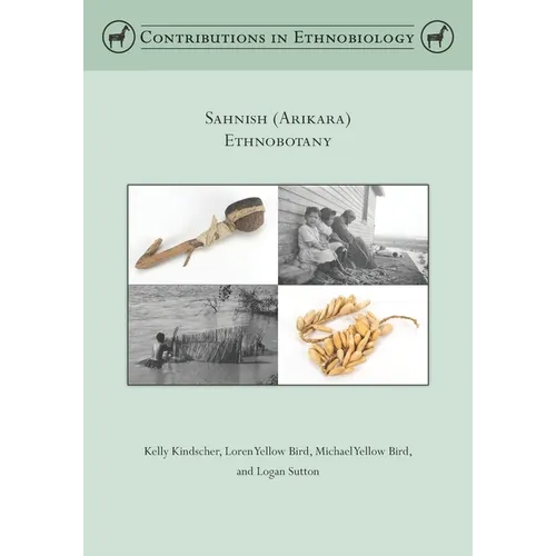 Sahnish (Arikara) Ethnobotany - Paperback