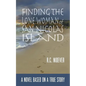 Finding the Lone Woman of San Nicolas Island: A Novel Based on a True Story - Paperback