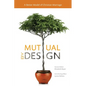 Mutual by Design: A Better Model of Christian Marriage - Paperback