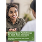 Counseling and Psychotherapy for South Asian Americans: Identity, Psychology, and Clinical Implications - Paperback