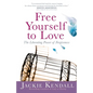 Free Yourself to Love - Paperback