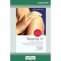 Tapping In: A Step-By-Step Guide to Activating Your Healing Resources through Bilateral Stimulation (16pt Large Print Edition) - Paperback